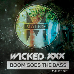 Wicked XXX - Boom Goes The Bass EP  - 12"  Vinyl - MALICE12 - warning - GABBER..