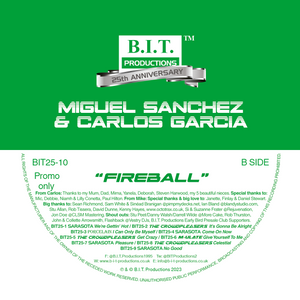 Miguel Sanchez & Carlos Garcia “Fireball”   - 25th Anniversary Mixes - B.I.T Productions - 12" GREEN vinyl -  BIT25-10