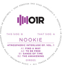 Load image into Gallery viewer, Nookie - Atmospheric Interlude Volume 1 - Opus One Records - O1R005 - 12" Black Vinyl