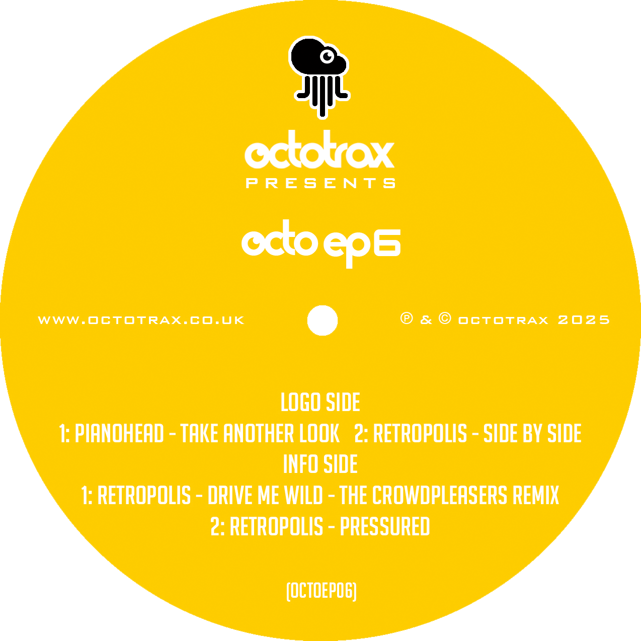 Octotrax presents Octo EP6 -  Pianohead – Take Another Look /Retropolis – Side By Side - OctoEP6  - 12" vinyl