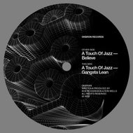 A Touch Of Jazz - Believe / Gangsta Lean - Okbron Records - OKBR068 - 12