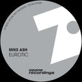 Mike Ash - Eurotic - Ozone Recordings - OZONLTD005 - 12" Vinyl - Hardcore