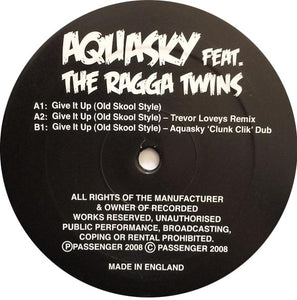 Aquasky Feat. The Ragga Twins – Give It Up (Old Skool Style) - Passenger – PASA 042 -  12" Vinyl