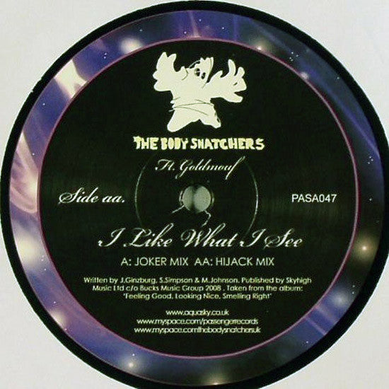 The Body Snatchers ft. Goldmouf - I Like What I See - PASA047