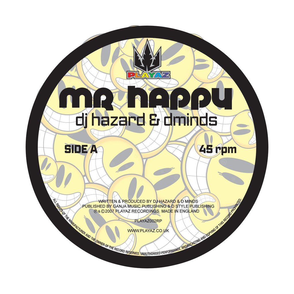 DJ Hazard & Dminds - Mr Happy / Super Drunk - Playaz Records - PLAYAZ02RP - 12" Black Vinyl