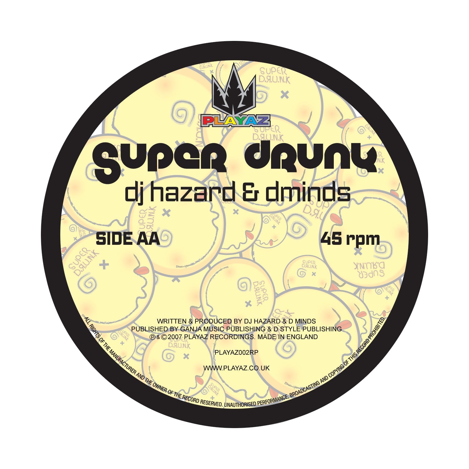 DJ Hazard & Dminds - Mr Happy / Super Drunk - Playaz Records - PLAYAZ02RP - 12" Black Vinyl