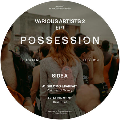 Shlømo, Parfait, Alignment - Various Artists 2 - EP1 - Possession - POSS-010C_ - 12