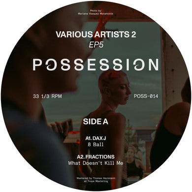 Dax J, Fractions, Tred, LSDXOXO - Various Artists 2 - EP5 [discount record] - Possession - POSS-014_ - 12