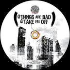 Axe Gabba Murder Mob - Things Are Bad EP - PRSPCT277 back