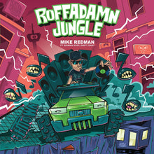Load image into Gallery viewer, Mike Redman - Roffadamn Jungle - front sleeve