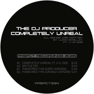 The DJ Producer - Completely Unreal EP - PRSPCT Recordings - PRSPCT334 - 12