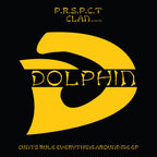 Dolphin - Cunts Rule Everything Around Me EP - PRSPCTXTRM051