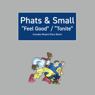 Phats & Small - Feel Good / Tonite - Demon Music Group - DEMSING030 - 12