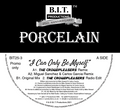 Porcelain "I Can Only Be Myself"  - 25th Anniversary Mixes - B.I.T Productions - 12" vinyl - BIT25-3