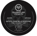 Worldwide Epidemic - The Concept EP - Quantum Projects - QPR 002 - Old Skool - 12" Black Vinyl
