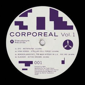 Suz, Vina Konda, Borderlandstate – Corporeal Vol.1 - Pseudonym Records  – PSEU001 - 12" Vinyl - Techno
