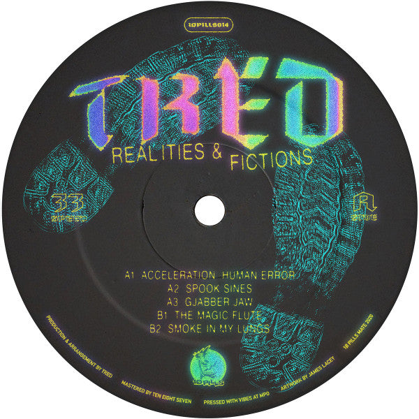 Tred – Realities & Fictions EP - 1Ø PILLS MATE – 1ØPILLS014 - 12" Vinyl - Techno, Trance, Gabber