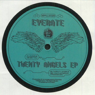 Eyerate – Twenty Angels EP - 1Ø PILLS MATE – 1ØPILLS025 - 12