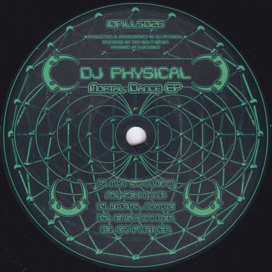DJ Physical – Mortal Dance EP - 1Ø PILLS MATE – 1ØPILLS026 - 12