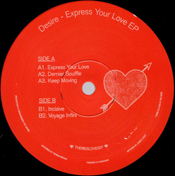 Desire – Express Your Love EP - There Is Love In You – THEREISLOVE007 - 12" Vinyl - Techno, Trance