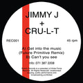 Jimmy J & Cru-l-t - Get Into The Music EP - Remix Records - REC01 - 12" Vinyl - Old Skool Rave