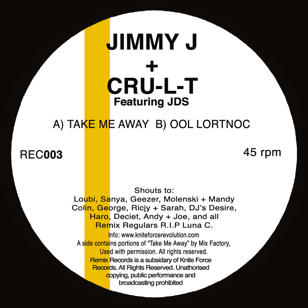 Jimmy J & Cru-l-t - Take Me Away EP - Remix Records - REC03 - 12" Vinyl - Old Skool Rave