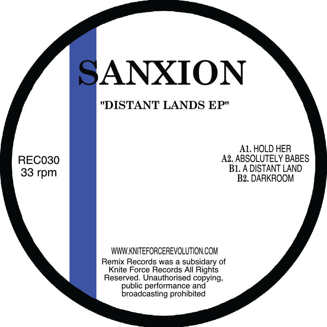Sanxion - Distant Lands EP - Hold Her / Absolute Babes  - Remix Records - REC030 - 12