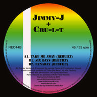 Jimmy J & Cru-l-t - The Rebuilds EP - Remix Records - REC44 - Six Days/Take Me Away / Runaway  - 12