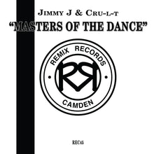 Load image into Gallery viewer, Jimmy J &amp; Cru-L-T - Masters Of The Dance EP - Remix Records - REC45 - Old Skool - 12&quot; Black Vinyl