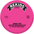 Jewel Kid - Explicit Behaviour EP - REKIDS295 label A