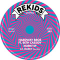 Hardway Bros ft. Beth Cassidy - Murky EP (Incl. Beyond The Wizard's Sleeve Remix) - Rekids - REKIDS245 - 12" Vinyl - Deep House / House / Nu Disco