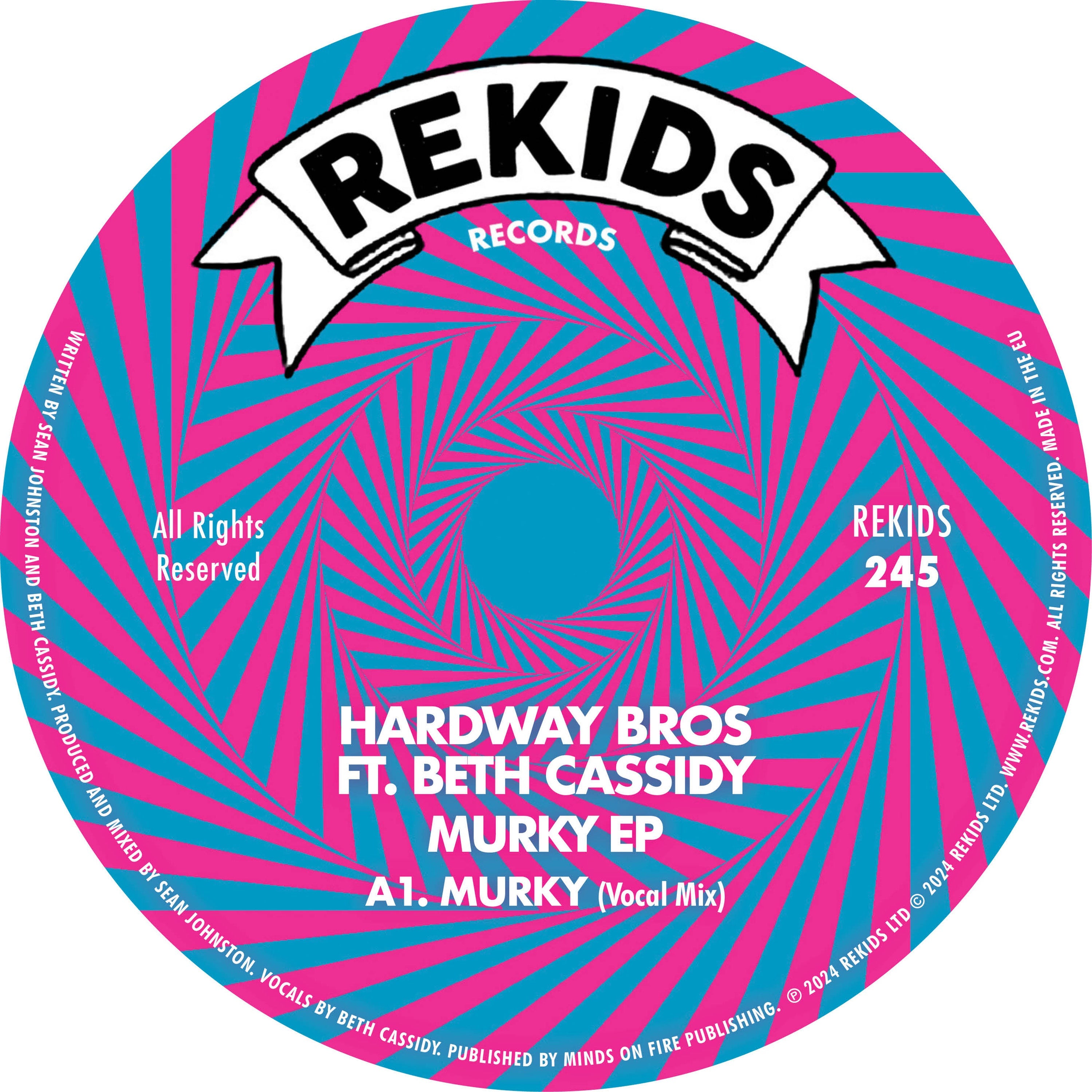 Hardway Bros ft. Beth Cassidy - Murky EP (Incl. Beyond The Wizard's Sleeve Remix) - Rekids - REKIDS245 - 12" Vinyl - Deep House / House / Nu Disco