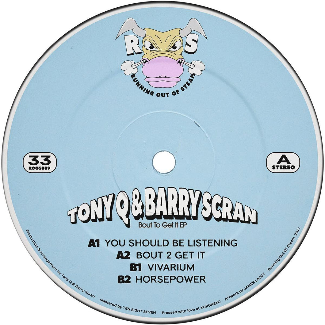 Tony Q & Barry Scran - Bout To Get It [gold vinyl] - Running Out Of Steam - ROOS009 - 12
