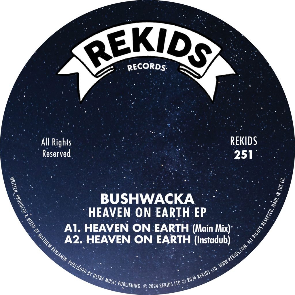 Bushwacka! - Rekids - Heaven On Earth EP - REKIDS251 - 12" Vinyl - House