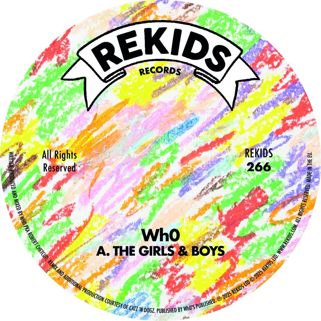 Wh0 The Girls & Boys (Incl. Catz 'n Dogz Remix) - Rekids - REKIDS266 - 12" Vinyl - House