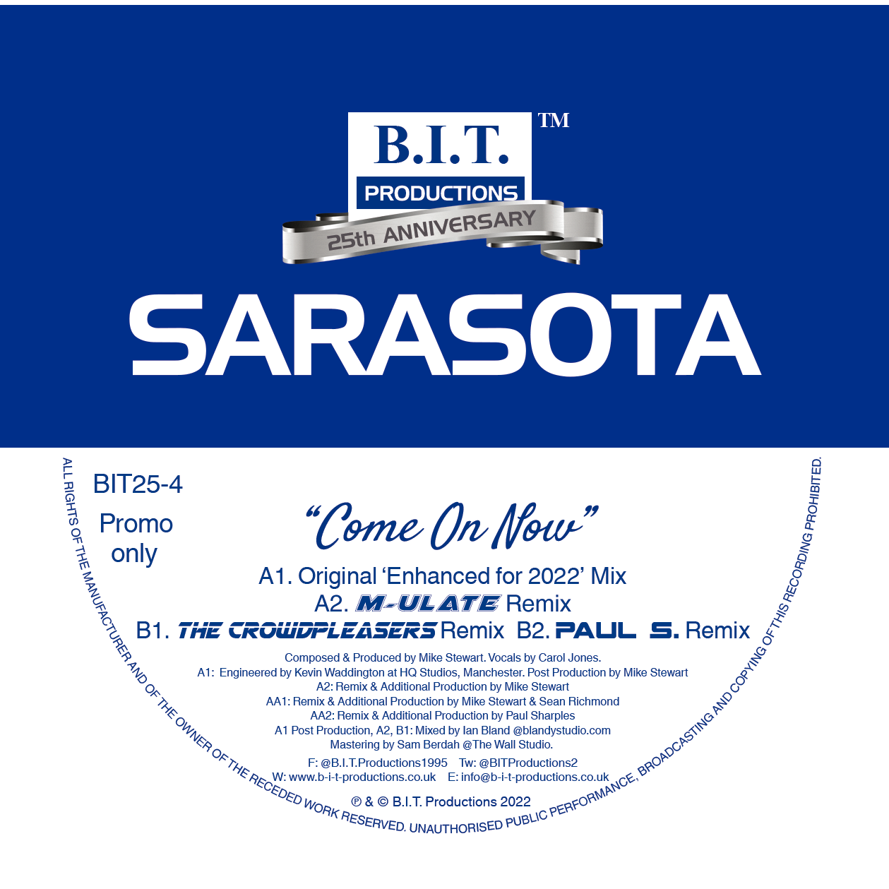 Sarasota – "Come On Now"  - 25th Anniversary Mixes - B.I.T Productions - 12" white vinyl - BIT25-4