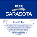 Sarasota – "Come On Now"  - 25th Anniversary Mixes - B.I.T Productions - 12" white vinyl - BIT25-4