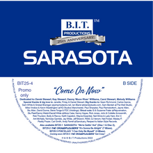 Load image into Gallery viewer, Sarasota – &quot;Come On Now&quot;  - 25th Anniversary Mixes - B.I.T Productions - 12&quot; white vinyl - BIT25-4