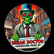 Break Doctor - Hardcore Fans EP - Super Dead Records - SDRV003 - Rave - 12