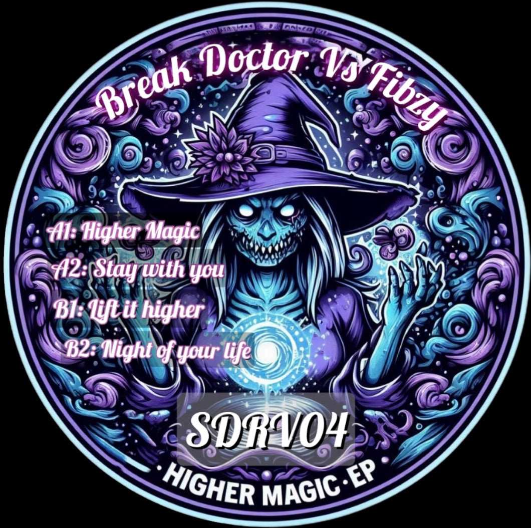 Break Doctor Vs Fibzy - Higher Magic EP - Super Dead Records - SDRV004 - 12