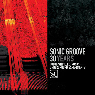 Frankie Bones, Bryan Zentz, Damon Wild and Others - Sonic Groove : 30 Years 1995-2025 [printed sleeve] - Sonic Groove - SGLP19 - 2x12