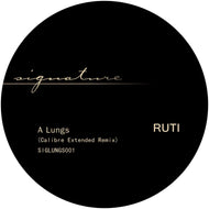 Ruti - Lungs - Calibre Remix - Signature - SIGLUNGS001 - 12