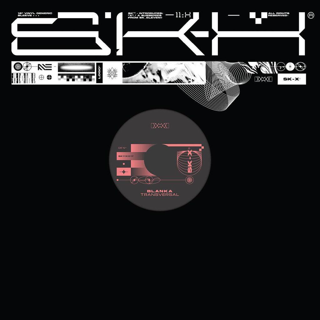 BLANKA - Transversal EP - SK_Eleven - SK11X017 - 12" Vinyl - Techno