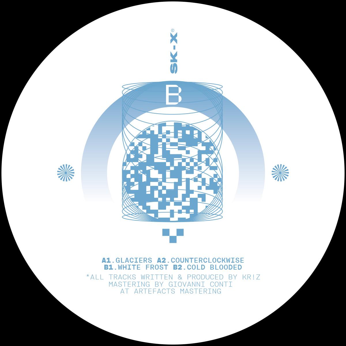 Kr!z - Glaciers [label sleeve] - SK_Eleven - SK11X034 - 12" Vinyl - Techno