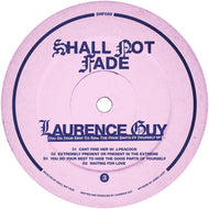 Laurence Guy - Shall Not Fade - You Do Your Best To Hide The Good Parts of Yourself EP - SNF089 - 12