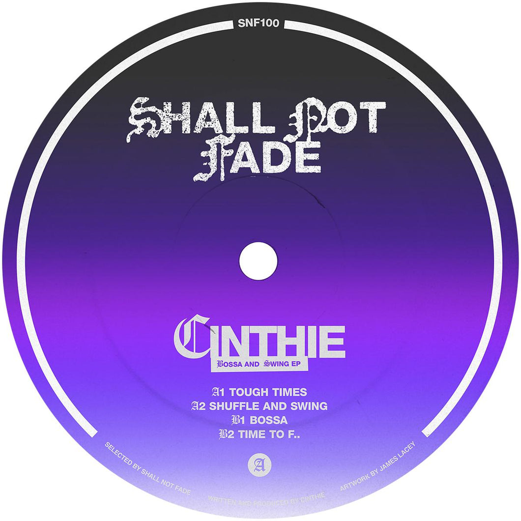 Cinthie - Shall Not Fade - Bossa and Swing EP - SNF100 - 12