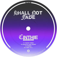 Cinthie - Shall Not Fade - Bossa and Swing EP - SNF100 - 12