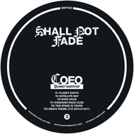 Coeo - Planet Earth EP - Shall Not Fade - SNF102 - 12