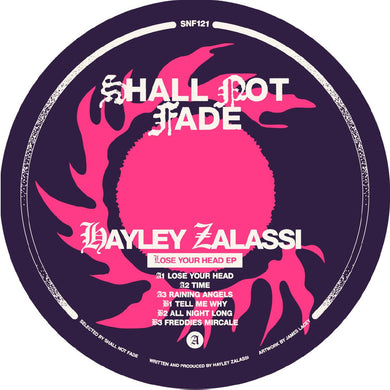 Hayley Zalassi - Shall Not Fade - Lose Your Head EP - SNF121 - 12