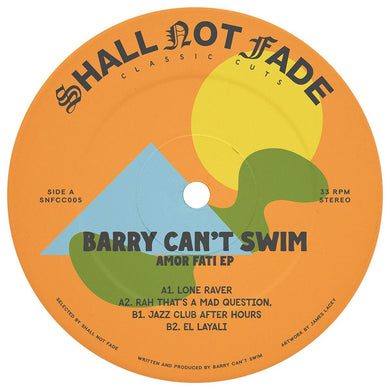 Barry Can't Swim - Shall Not Fade - Amor Fati EP - SNFCC005RP - 12